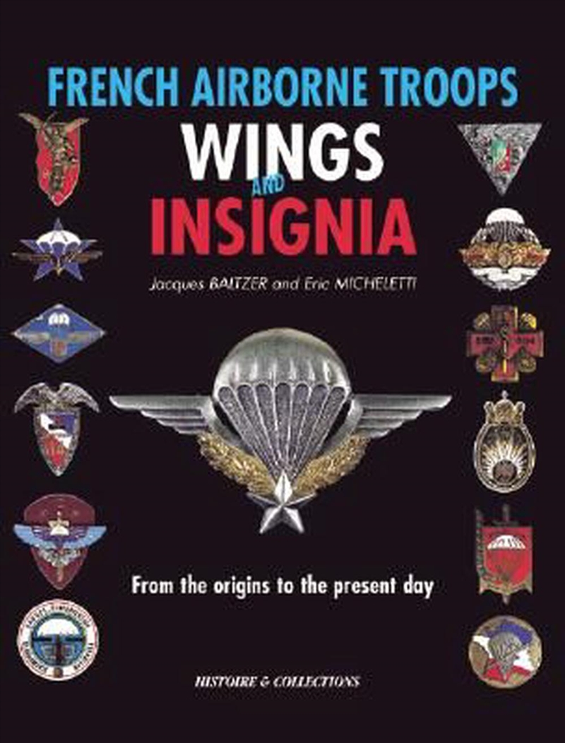 French Airborne Troops Wings and Insignia: from the Origins to the Present Day/Product Detail/History