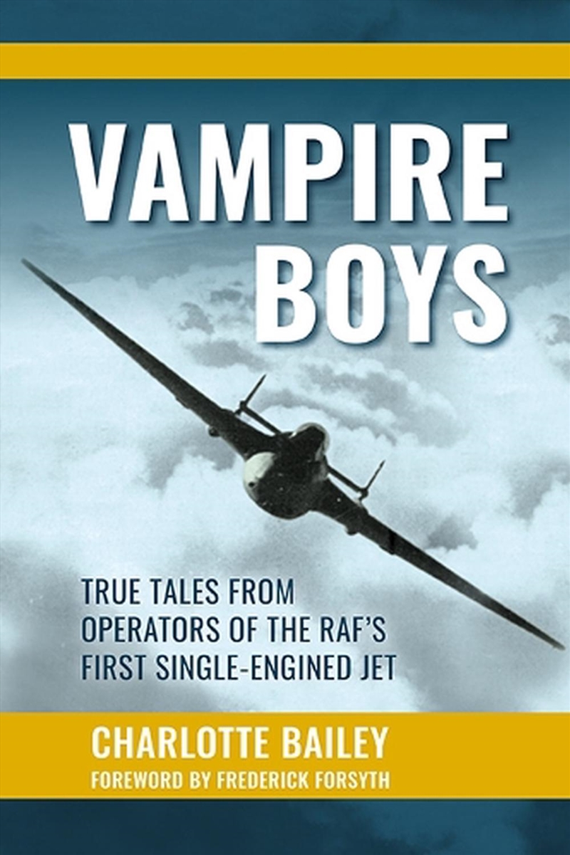 Vampire Boys: True Tales from Operators of the RAF's First Single-Engined Jet/Product Detail/Transportation