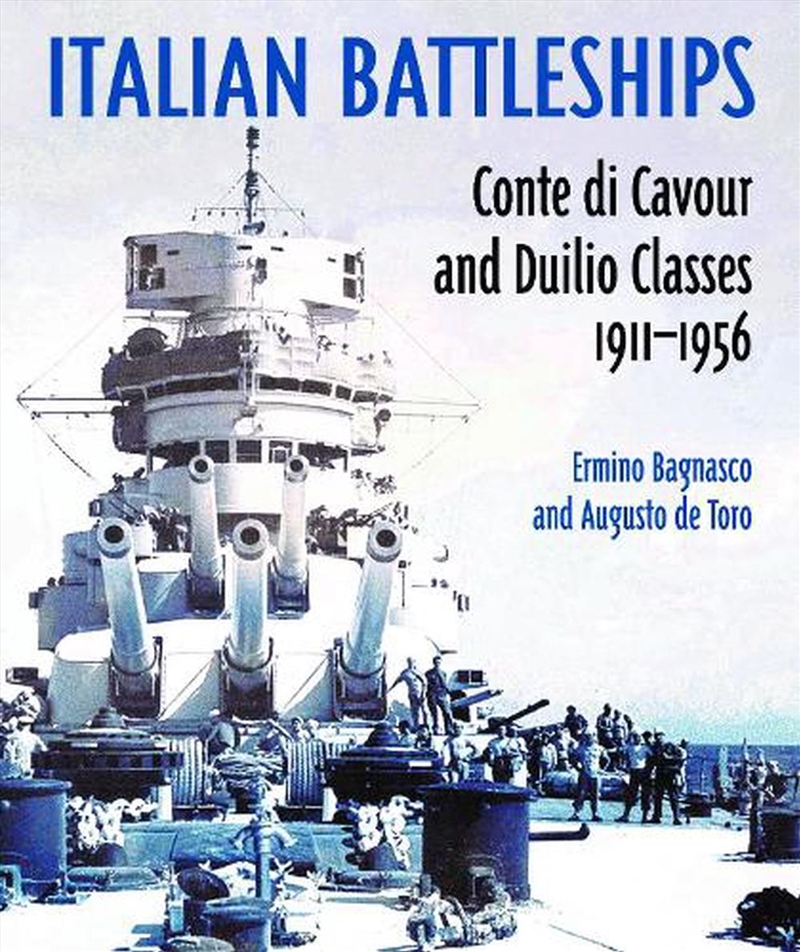 Italian Battleships: 'Conte di Cavour' and 'Duiio' Classes 1911-1956/Product Detail/Transportation