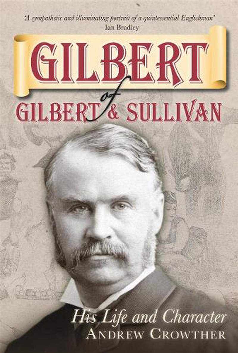 Gilbert of Gilbert & Sullivan/Product Detail/History