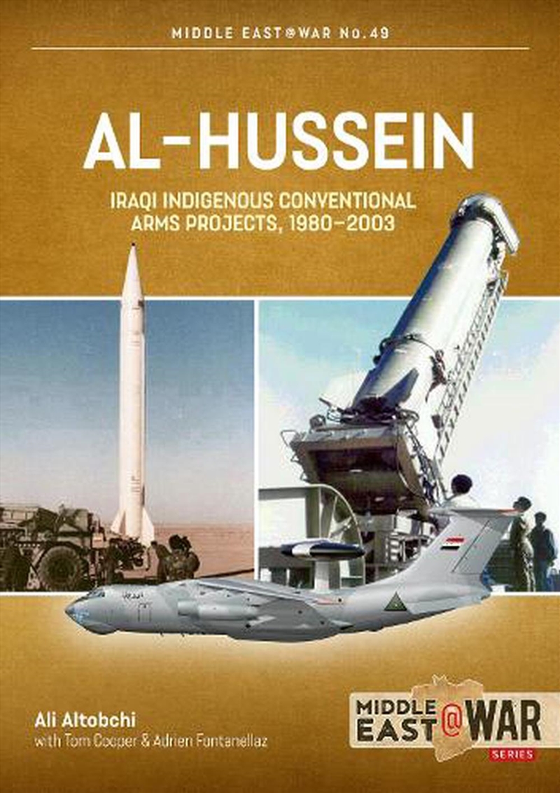 Al-Hussein: Iraqi Indigenous Arms Projects, 1970-2003/Product Detail/History