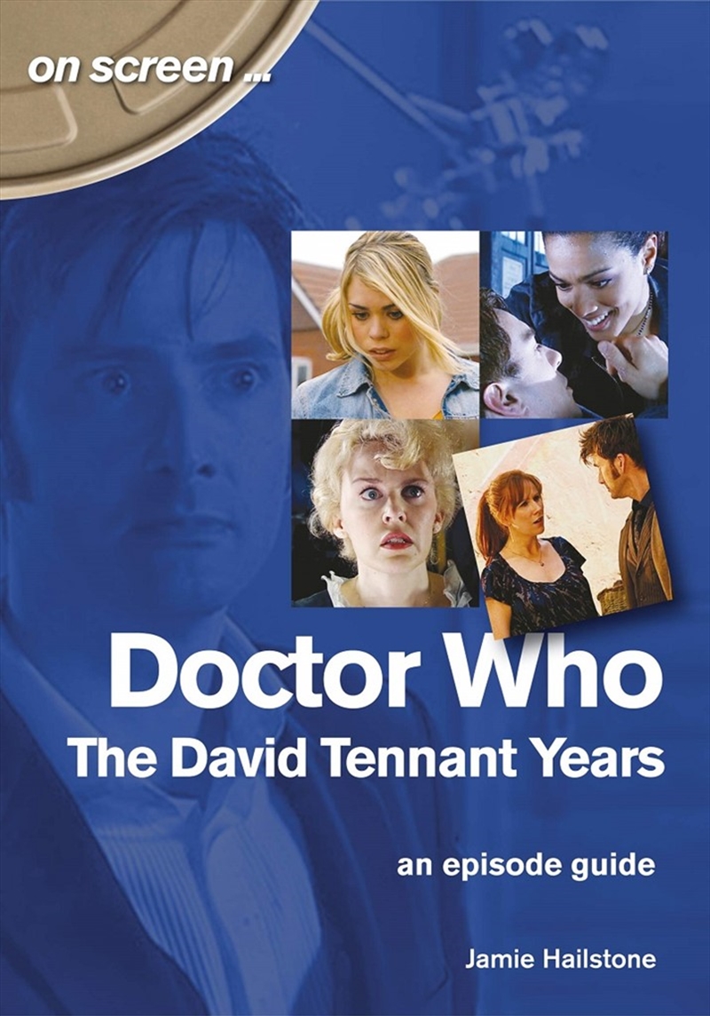 Doctor Who - The David Tennant Years: An Episode Guide/Product Detail/Arts & Entertainment