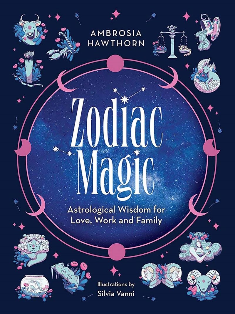 Zodiac Magic: Astrological Wisdom for Love, Work and Family/Product Detail/Tarot & Astrology