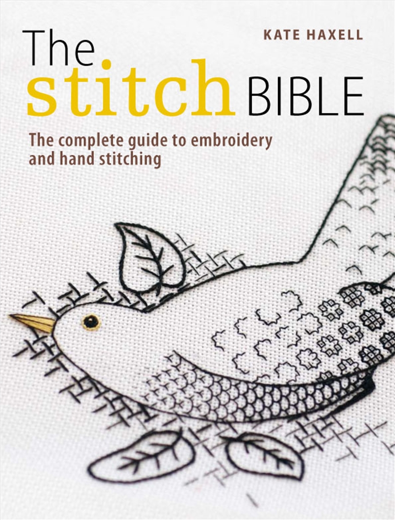 Stitch Bible: A Comprehensive Guide to 225 Embroidery Stitches and Techniques/Product Detail/Crafts & Handiwork