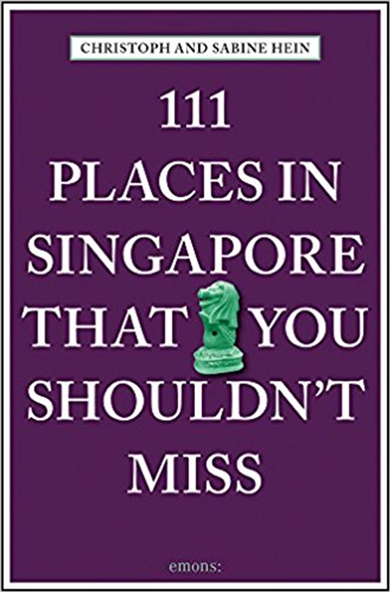 111 Places in Singapore That You Shouldn't Miss/Product Detail/Travel & Holidays