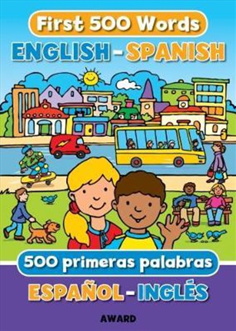 First 500 Words: English - Spanish/Product Detail/Early Childhood Fiction Books