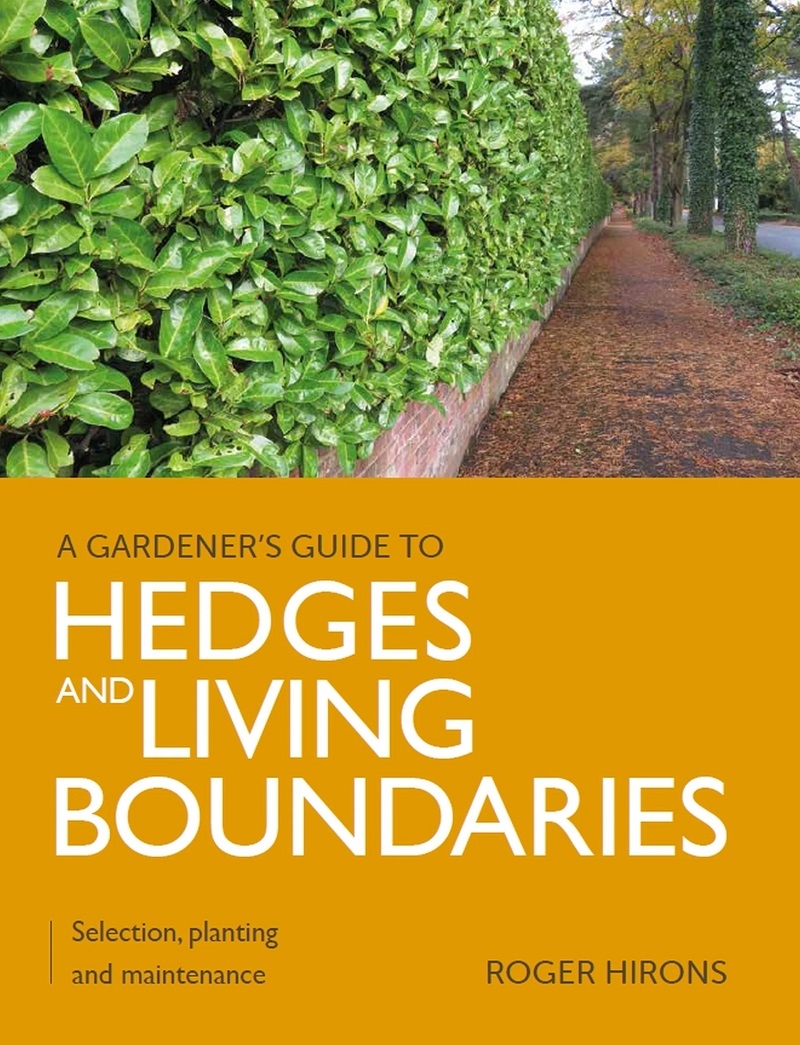 Gardener's Guide to Hedges and Living Boundaries: Selection, Planting and Maintenance/Product Detail/Gardening