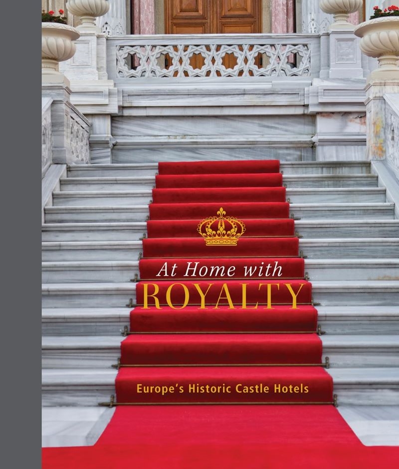 At Home with Royalty: Europe's Historic Castle Hotels/Product Detail/Travel & Holidays