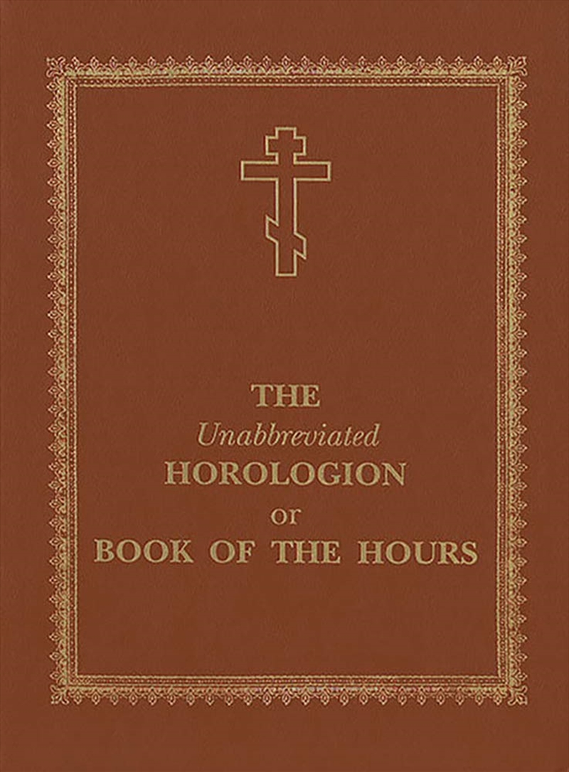 Unabbreviated Horologion or Book of the Hours/Product Detail/Religion & Beliefs