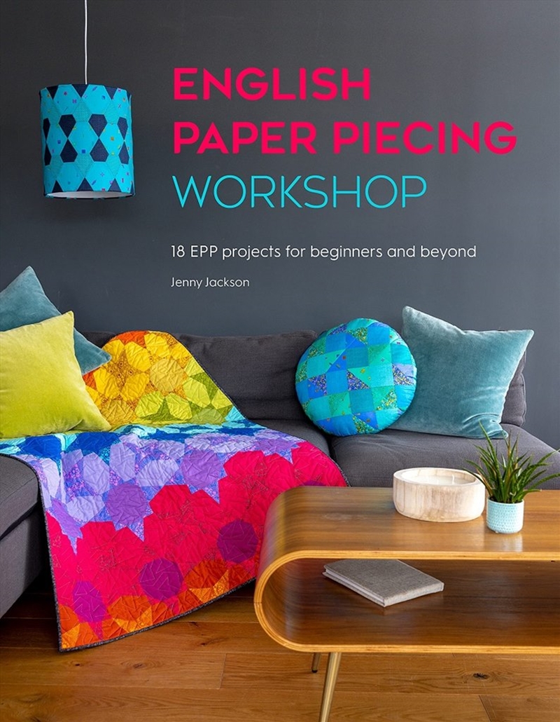 English Paper Piecing Workshop: 18 EPP Projects for Beginners and Beyond/Product Detail/Crafts & Handiwork