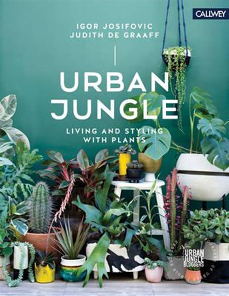 Urban Jungle: Living and Styling with Plants/Product Detail/Gardening