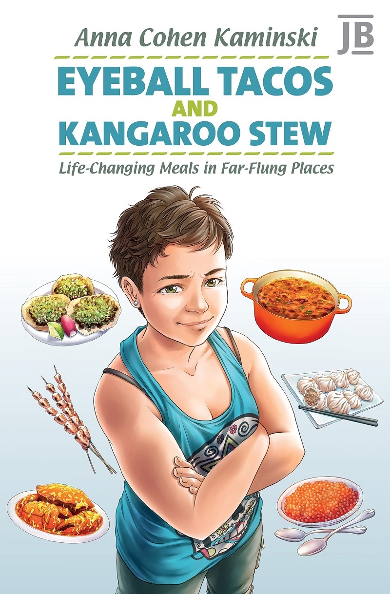 Eyeball Tacos and Kangaroo Stew: Life-Changing Meals in Far-Flung Places/Product Detail/Travel Writing