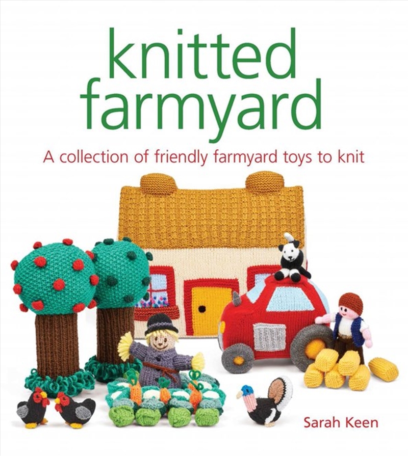 Knitted Farmyard: A Collection of Friendly Farmyard Toys to Knit/Product Detail/Crafts & Handiwork