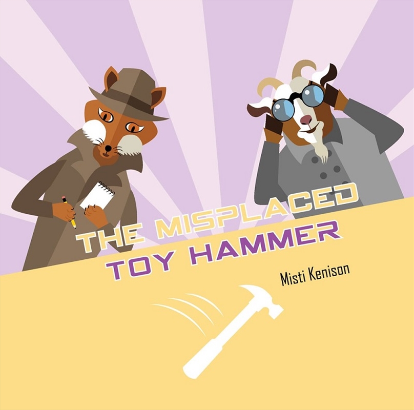 Fox and Goat Mystery: The Misplaced Toy Hammer/Product Detail/Early Childhood Fiction Books