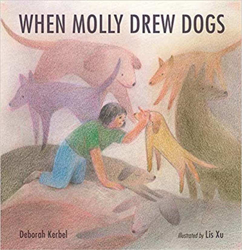 When Molly Drew Dogs/Product Detail/Early Childhood Fiction Books