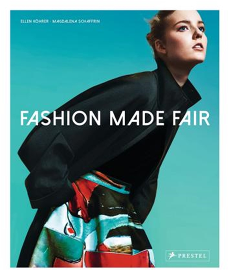 Fashion Made Fair: Modern - Innovative - Sustainable/Product Detail/Fashion & Style Guides