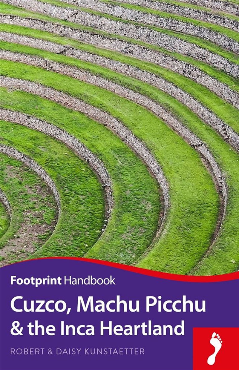 Cuzco Machu Picchu & the Inca Heartland: Footprint Handbook/Product Detail/Travel & Holidays