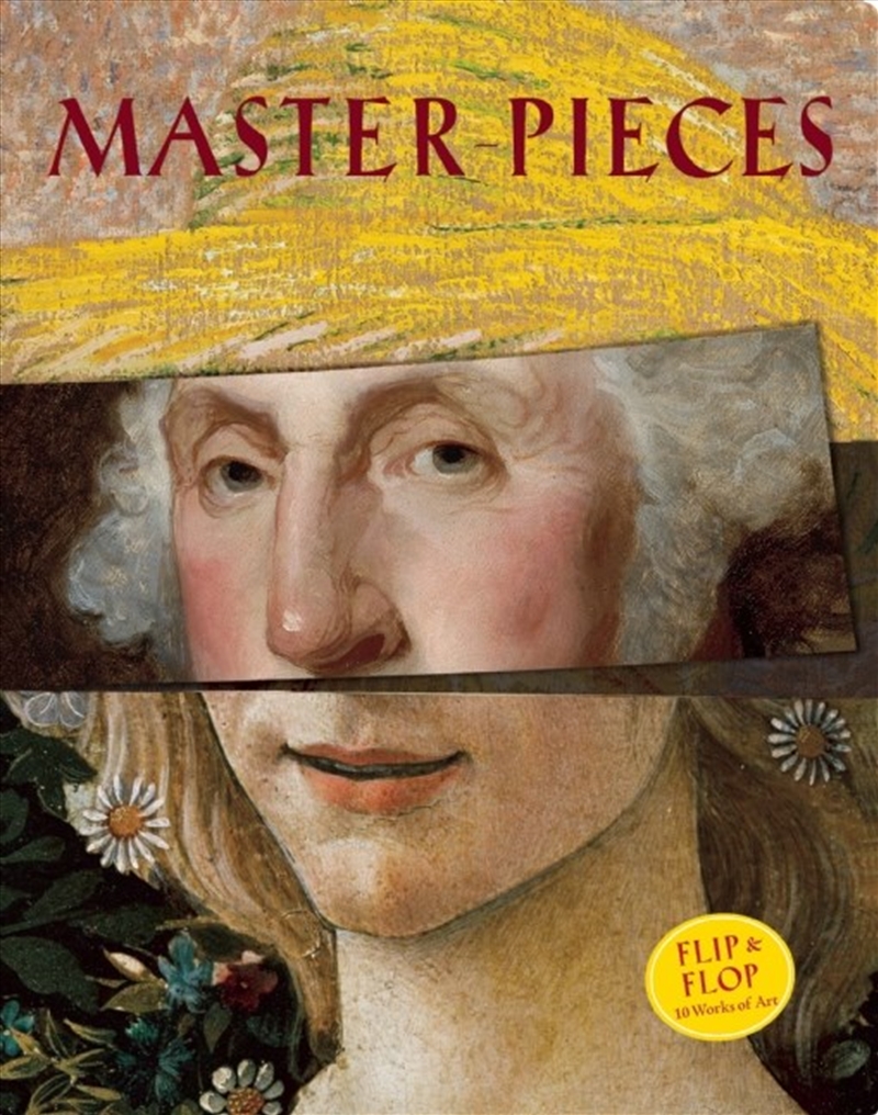 Master-Pieces: Flip and Flop 10 Great Works of Art/Product Detail/Early Childhood Fiction Books