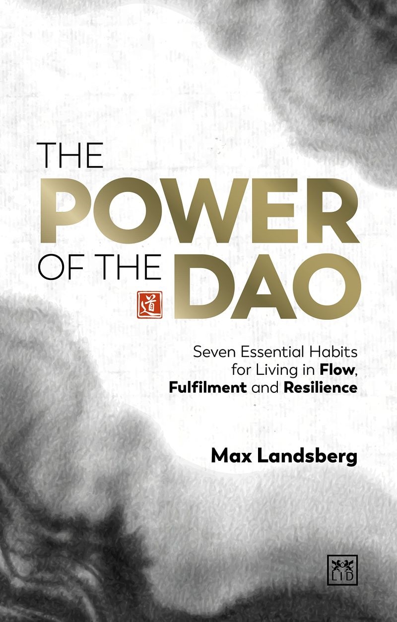 Power of the Dao: Seven Eternal Principles for Living in Flow, Fulfilment and Resilience/Product Detail/Self Help & Personal Development