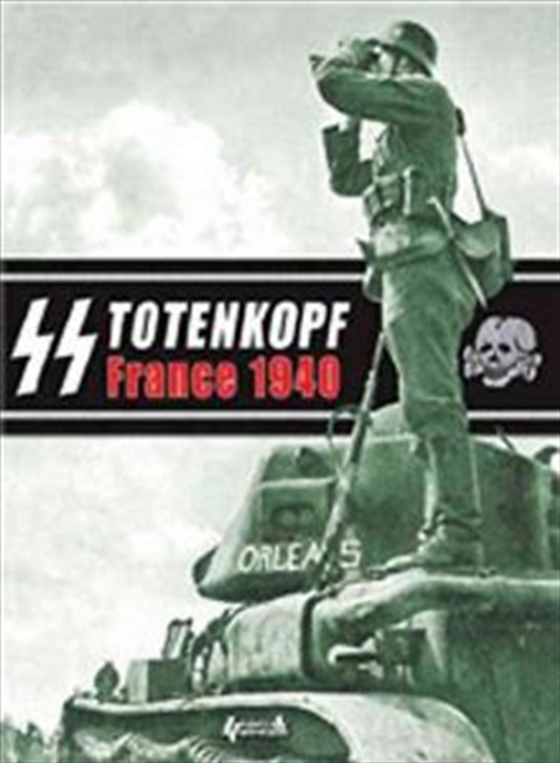 Ss Totenkopf France 1940/Product Detail/History