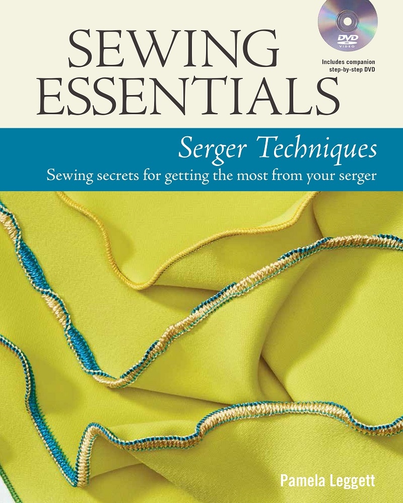 Sewing Essentials Serger Techniques: sewing secrets for getting the most from your serger/Product Detail/Crafts & Handiwork