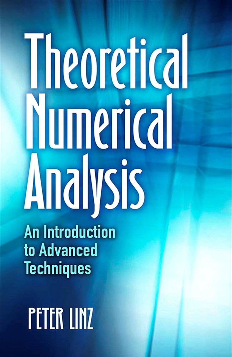 Theoretical Numerical Analysis: An Introduction to Advanced Techniques/Product Detail/Maths