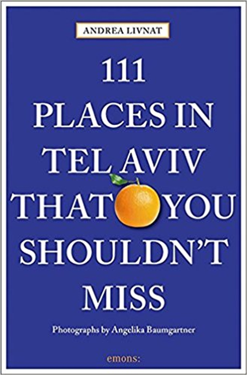 111 Places in Tel Aviv That You Shouldn't Miss/Product Detail/Travel & Holidays