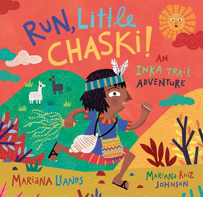 Run, Little Chaski! An Inka Trail Adventure/Product Detail/Early Childhood Fiction Books