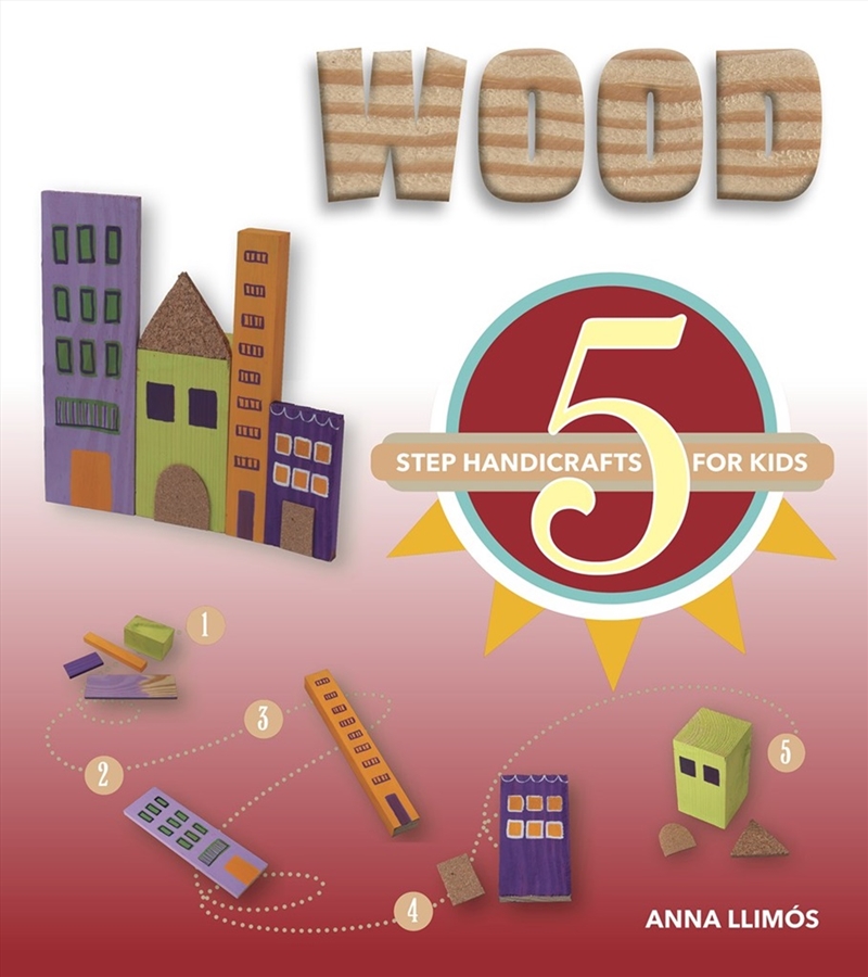 Wood: 5 Step Handicrafts for Kids/Product Detail/Early Childhood Fiction Books