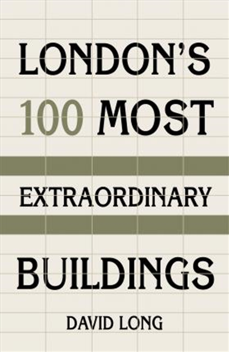 London's 100 Most Extraordinary Buildings/Product Detail/History