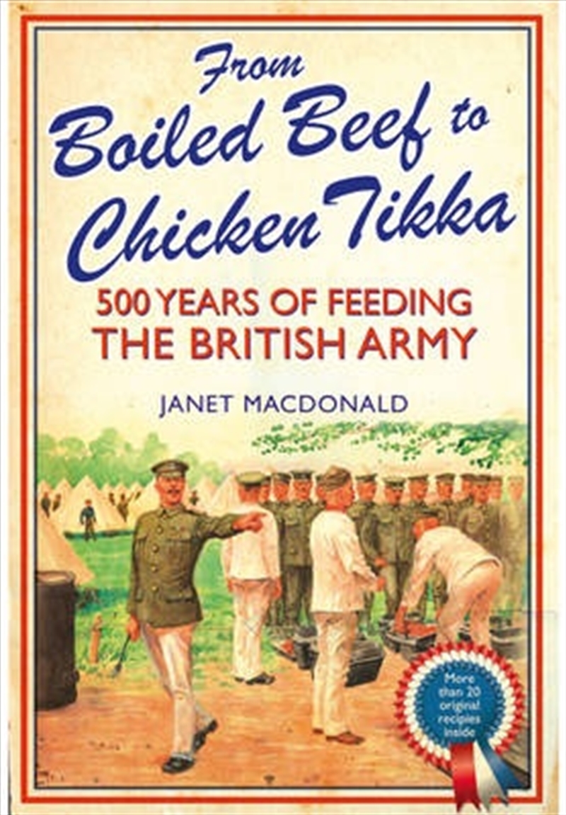 From Boiled Beef to Chicken Tikka: 500 Years of Feeding the British Army/Product Detail/History