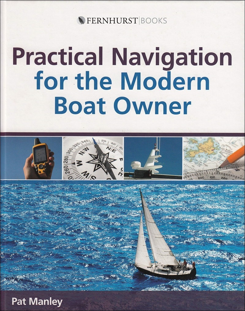 Practical Navigation for the Modern Boat Owner: Navigate Effectively by Getting the Most Out of Your/Product Detail/Transportation