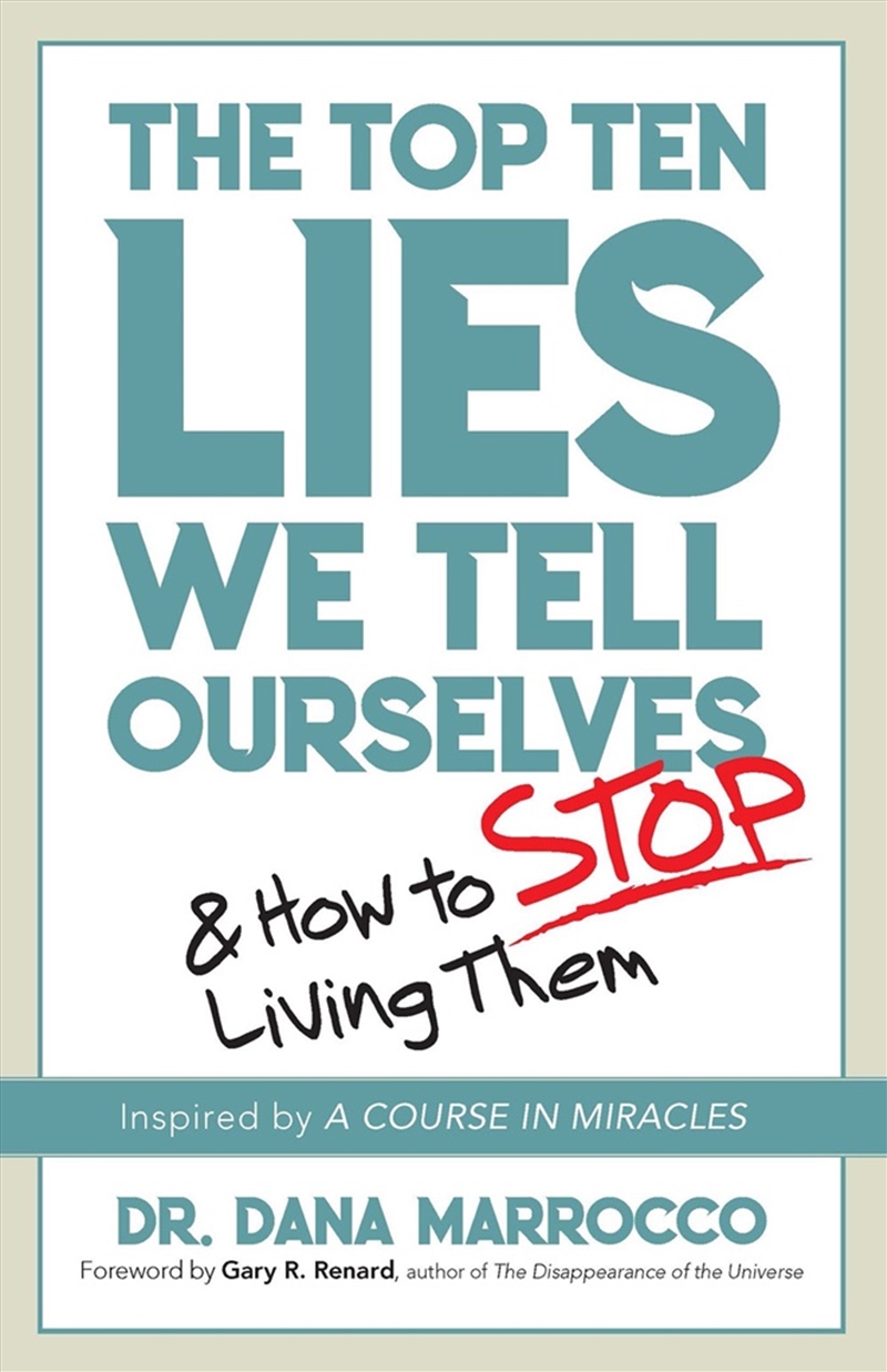 Top Ten Lies We Tell Ourselves: And How to Stop Living Them/Product Detail/Self Help & Personal Development