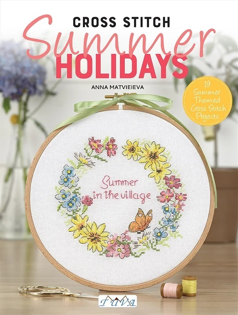 Cross Stitch Summer Holidays: 28 Summer Themed Cross Stitch Projects/Product Detail/Crafts & Handiwork