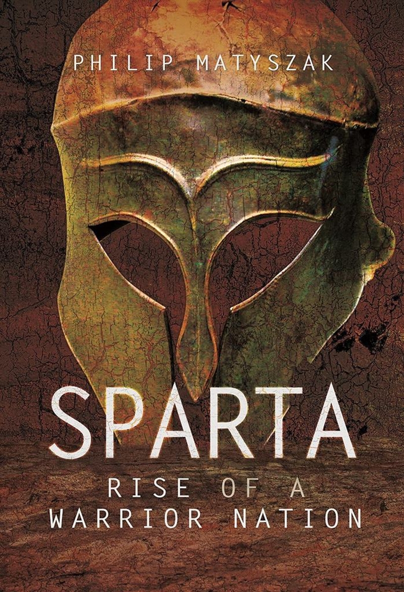 Sparta: Rise of a Warrior Nation/Product Detail/History