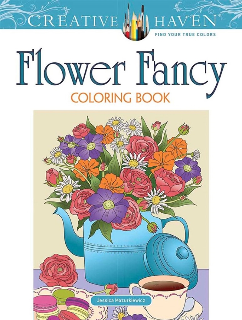 Creative Haven Flower Fancy Coloring Book/Product Detail/Adults Colouring