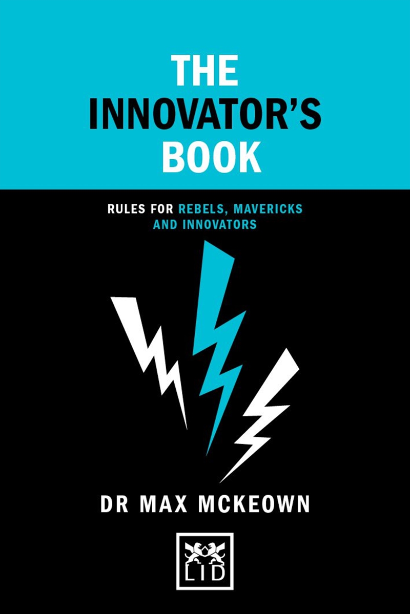 Innovator's Book: Rules for Rebels, Mavericks and Innovators/Product Detail/Business Leadership & Management