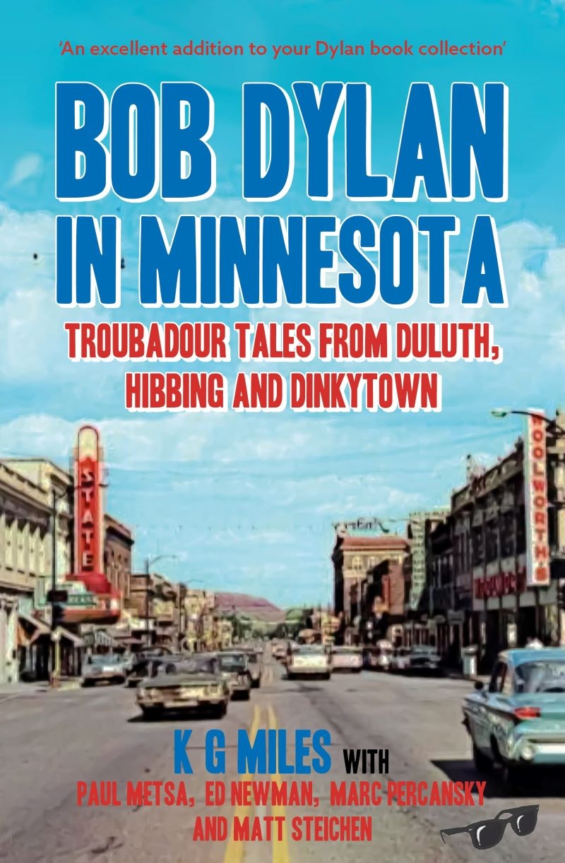 Bob Dylan in Minnesota: Troubadour Tales from Duluth, Hibbing and Dinkytown/Product Detail/Arts & Entertainment