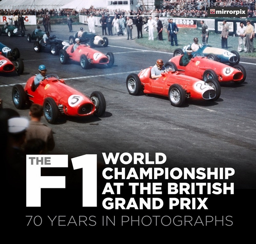 F1 World Championship at the British Grand Prix: 70 Years in Photographs/Product Detail/Transportation