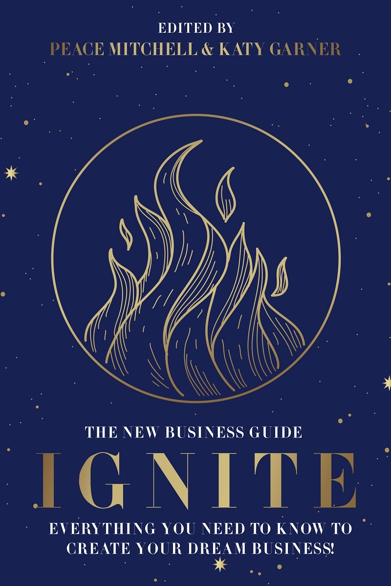 Ignite: Everything You Need to Know to Create Your Dream Business!/Product Detail/Business Leadership & Management