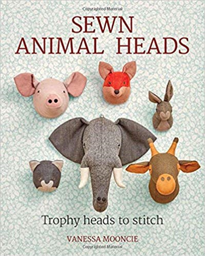 Sewn Animal Heads: 15 Trophy Heads to Stitch/Product Detail/Crafts & Handiwork