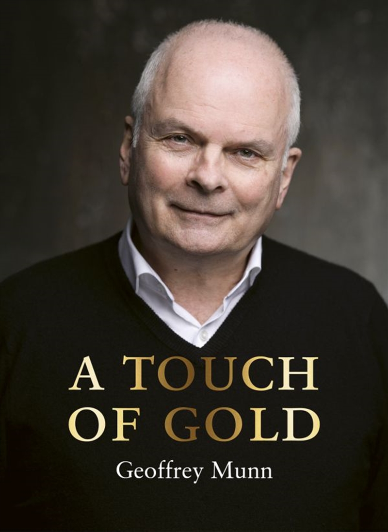 Touch of Gold: The Reminiscences of Geoffrey Munn/Product Detail/Arts & Entertainment Biographies