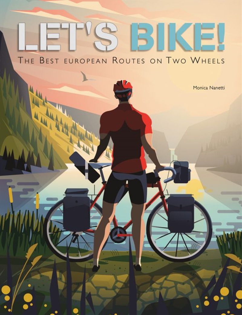 Let's Bike! The Best European Routes on Two Wheels/Product Detail/Travel & Holidays