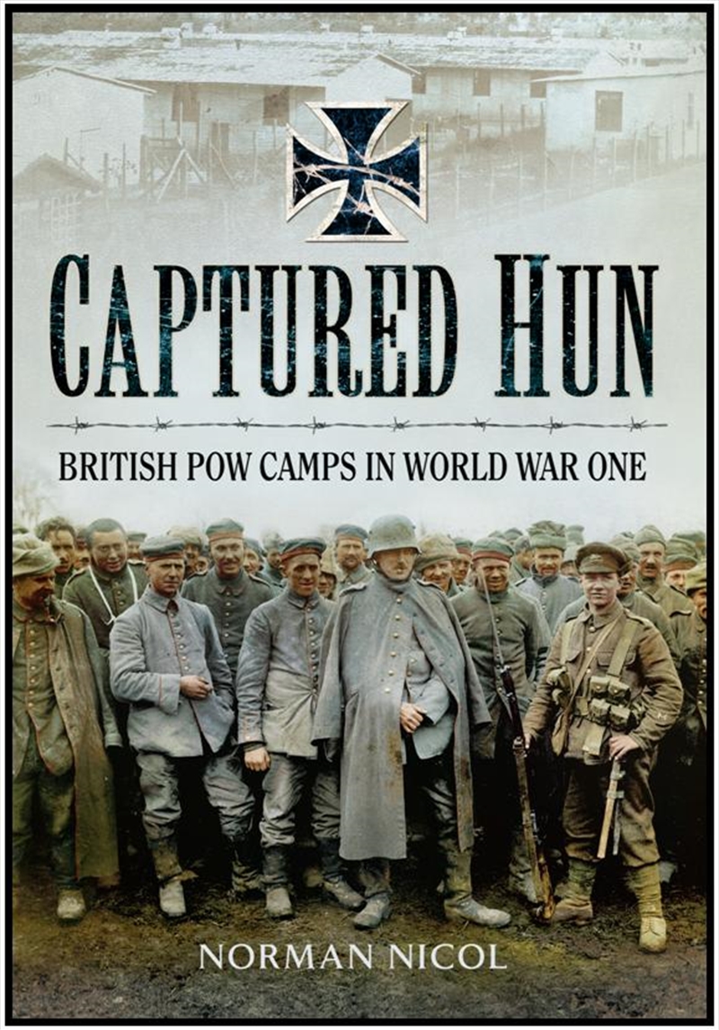 Captured Germans- British POW Camps in WWI/Product Detail/History