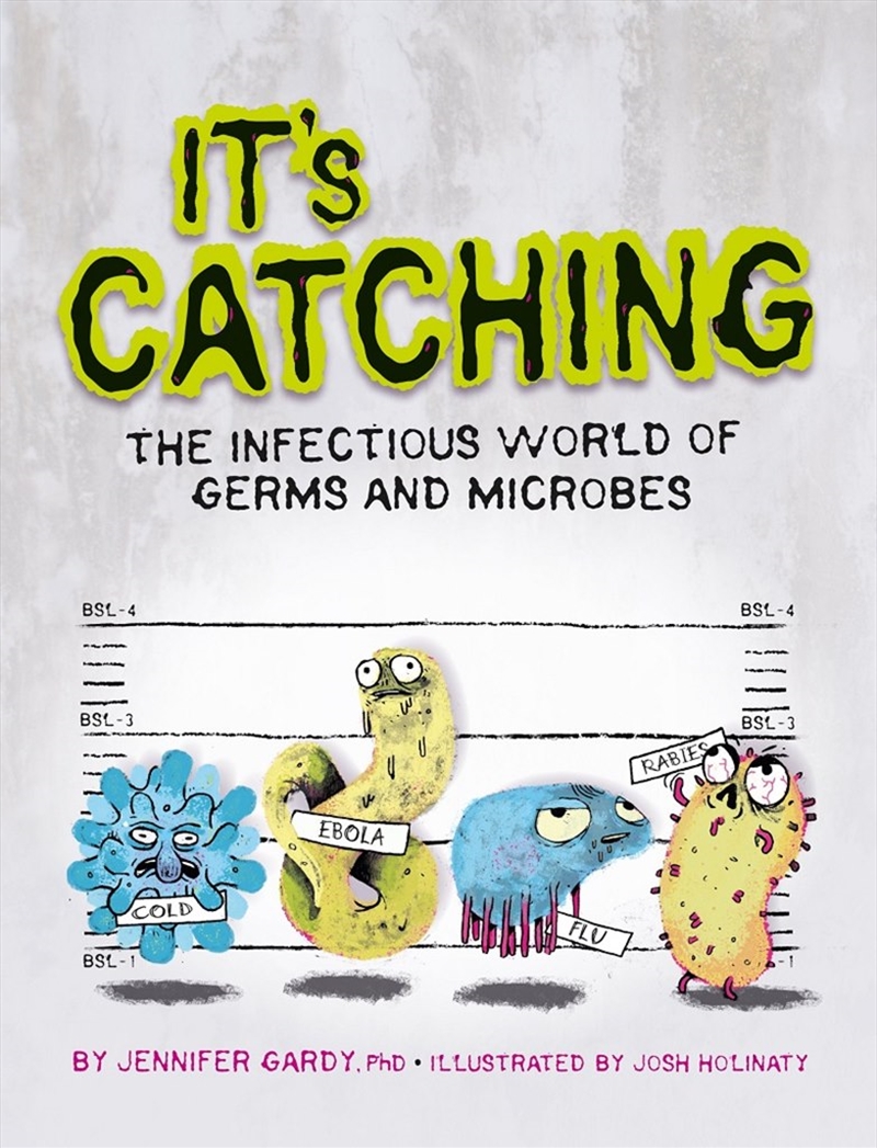 It's Catching: The Infectious World of Germs and Microbes/Product Detail/Early Childhood Fiction Books