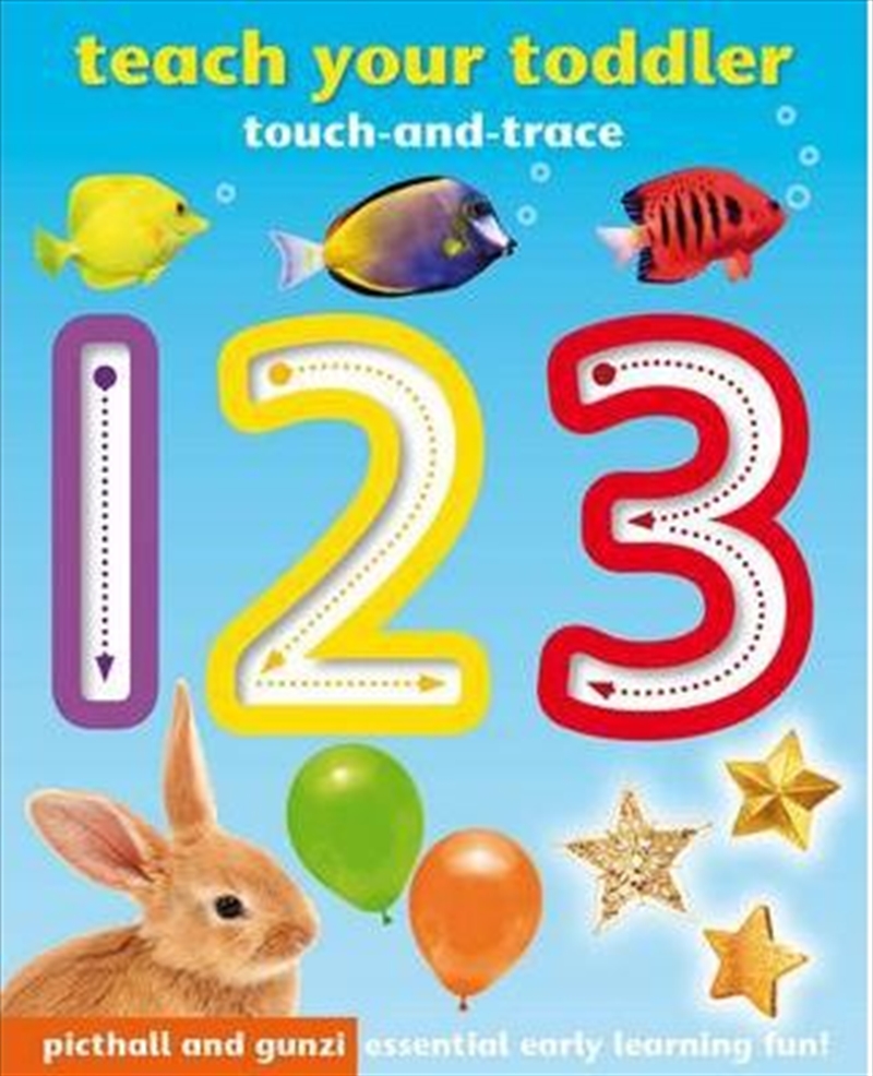 Teach Your Toddler Touch-and-Trace: 123/Product Detail/Early Childhood Fiction Books