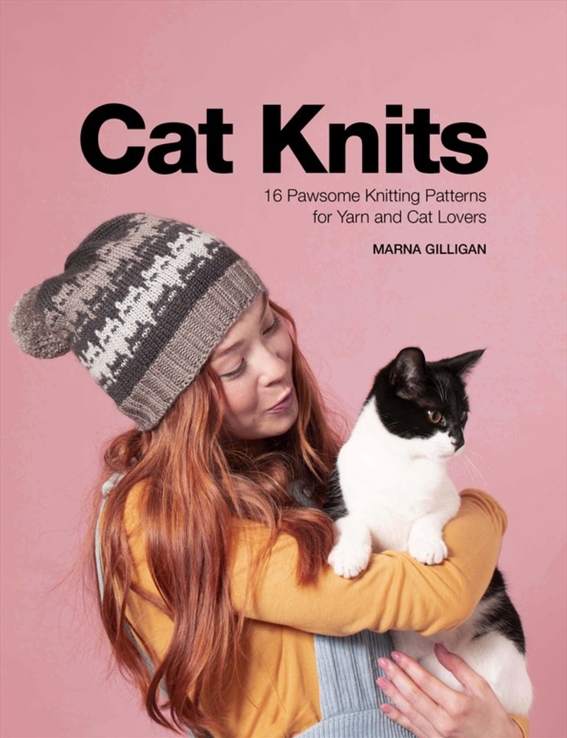 Cat Knits: 16 Pawsome Knitting Patterns for Yarn and Cat Lovers/Product Detail/Crafts & Handiwork