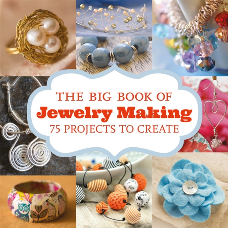 Big Book of Jewelry Making: 75 Projects to Make/Product Detail/Crafts & Handiwork