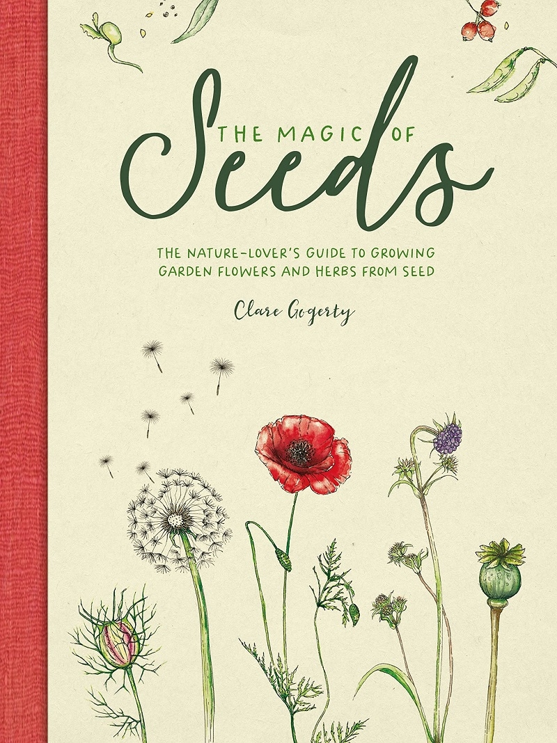 Magic of Seeds: The Nature-Lover's Guide to Growing Garden Flowers and Herbs from Seed/Product Detail/Gardening