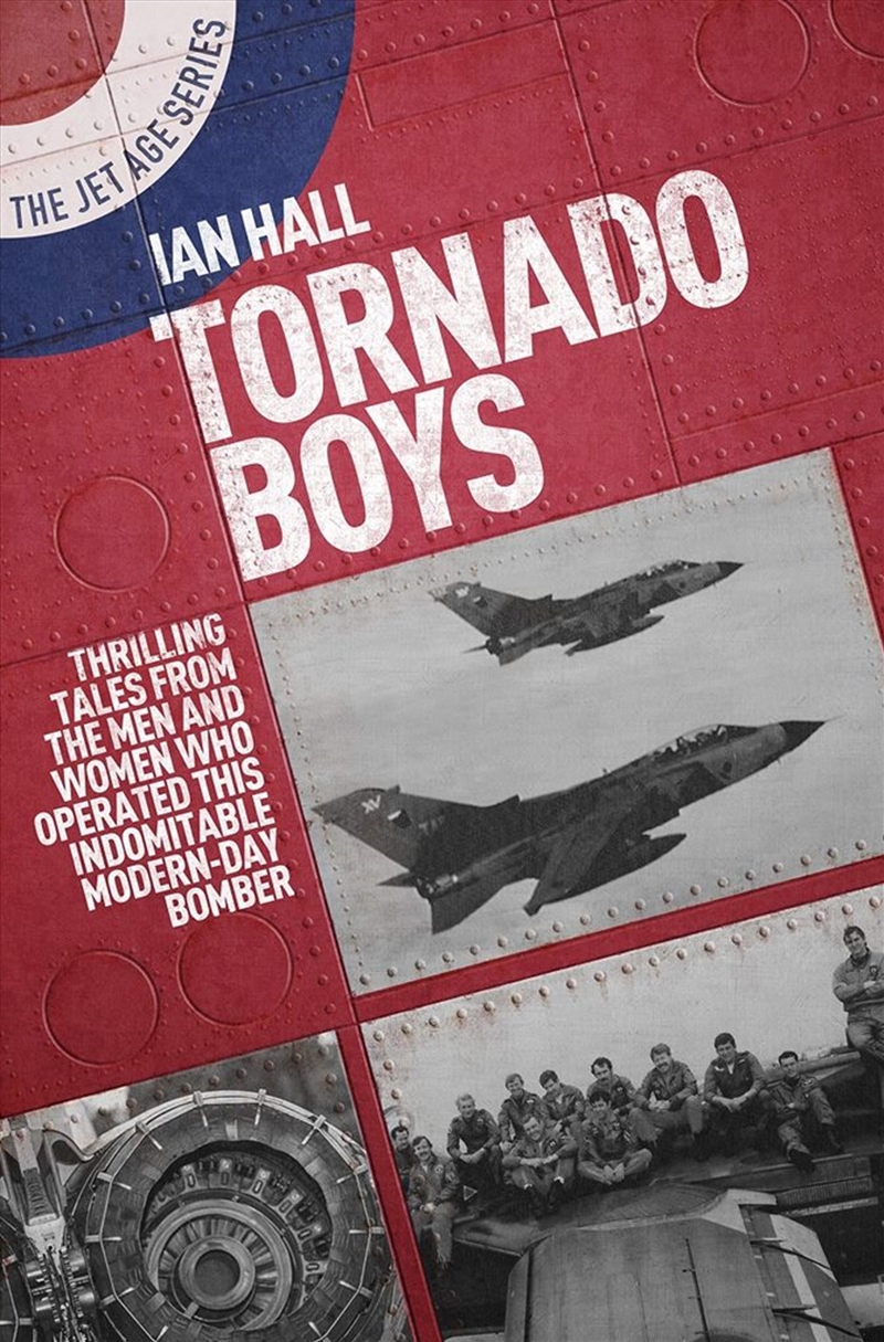 Tornado Boys: Thrilling Tales from the Men and Women Who Have Operated This Indomitable Modern-Day B/Product Detail/History